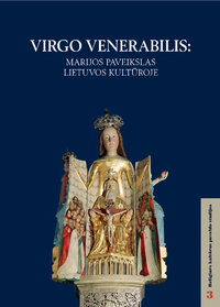 Virgo Venerabilis: Marijos paveikslas Lietuvos kultūroje