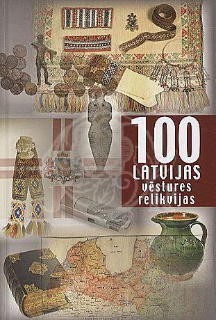 100 Latvijas vēstures relikvijas