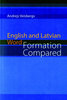 English and Latvian Word Formation Compared