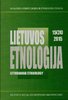 Lietuvos etnologija 15(24). Socialinės antropologijos ir etnologijos studijos
