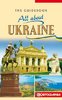 All About Ukraine: The Guidebook